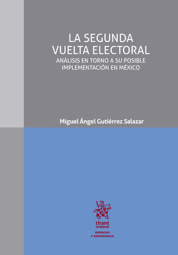 La segunda vuelta electoral. Anlisis en torno a su posible implementacin en Mxico