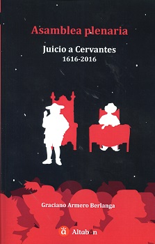 Asamblea Plenaria juicio a Cervantes 1616-2016