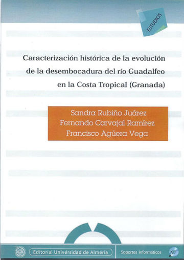 Caracterizacin Histrica de la evolucin de la desembocadura del Rio Guadalfeo en la Costa Tropical (Granada)