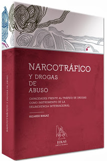 Narcotráfico y Drogas de Abuso. Ricardo Magaz. 