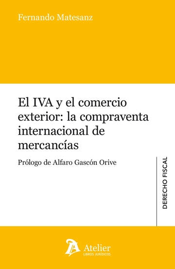 El IVA y el Comercio Exterior: la Compraventa Internacional de Mercancias