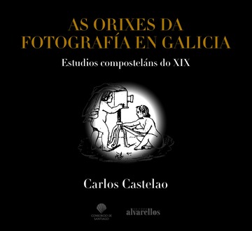 As Orixes Da Fotografa En Galicia