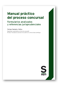Manual prctico del proceso concursal. Formularios analizados y referencias jurisprudenciales
