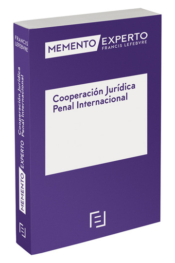 Memento Experto Cooperacin Jurdica Penal Internacional