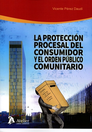 La proteccin procesal del consumidor y el orden pblico comunitario