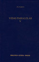 VIDAS PARALELAS. Vol. V LISANDRO-SILA. NICIAS-CRASO. CIMN-LCULO