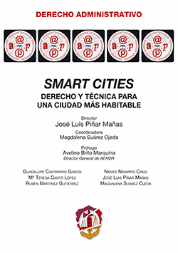 Smart Cities. Derecho y tcnica para una ciudad ms habitable.