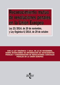 Reconocimiento mutuo de resoluciones penales en la unin europea