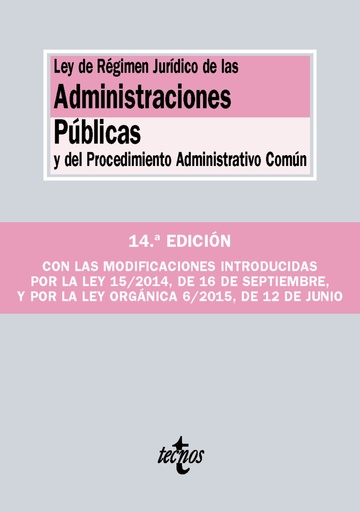 Ley de Rgimen Jurdico de las Administraciones Pblicas y del Procedimiento Administrativo Comn 14 ed.