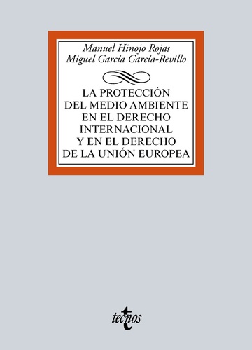 La proteccin del medio ambiente en el Derecho Internacional y en el Derecho de la Unin Europea