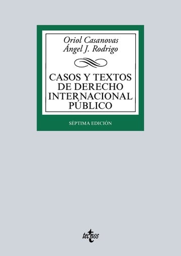Casos y textos de Derecho Internacional pblico 7 ed. 2016