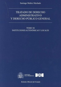 Tratado de derecho administrativo y derecho pblico general. tomo xi. institucio