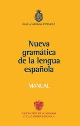 Manual de la Nueva Gramtica de la lengua espaola