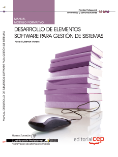 Manual Desarrollo de elementos software para gestin de sistemas. Cualificaciones Profesionales