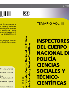 Inspectores del Cuerpo Nacional de Polica Ciencias Sociales y Tcnico-Cientficas. Temario Vol. III.