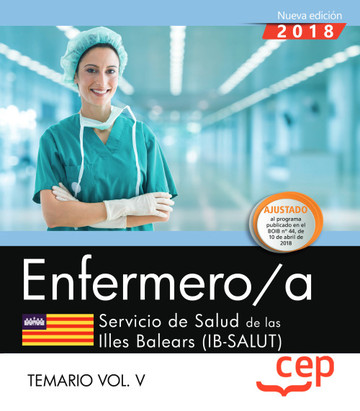 Enfermero/a. Servicio de Salud de las Illes Balears (IB-SALUT). Temario Vol. V