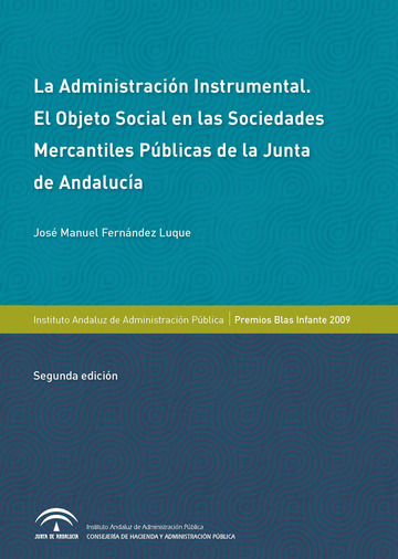 La Administracin Instrumental. El Objeto Social en las Sociedades Mercantiles Pblicas de la Junta de Andaluca