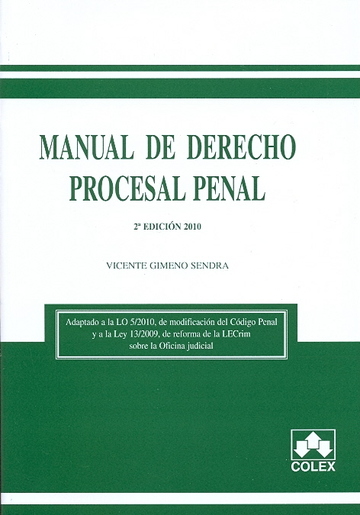 Manual de Derecho Procesal Penal 2013. Vicente Gimeno Sendra. 
