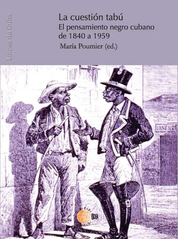 La cuestin tab. El pensamiento negro cubano de 1840 a 1959