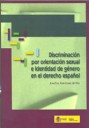 Discriminacin por orientacin sexual e identidad de gnero en el derecho espaol