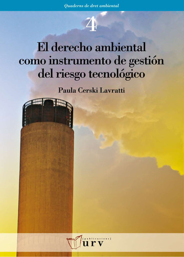 El derecho ambiental como instrumento de gestin del riesgo tecnolgico