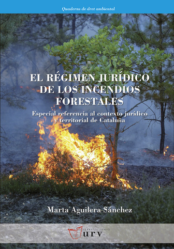El rgimen jurdico de los incendios forestales