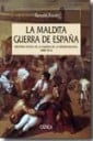 La maldita guerra de Espaa : Historia social de la Guerra de la Independencia, 1808-1814