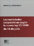 Las Sociedades Cooperativas Segn La Nueva Ley 27/1999 De 16 De Julio.