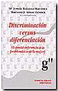 Discriminacin versus diferenciacin (Especial referencia a la problemtica de la mujer)