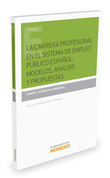 La carrera profesional en el sistema de empleo pblico espaol: modelos, anlisis y propuestas