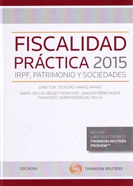 Fiscalidad Prctica 2015 IRPF, Patrimonio y Sociedades
