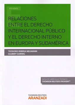 Relaciones entre el derecho internacional publico y el derecho interno en europa y sudamerica