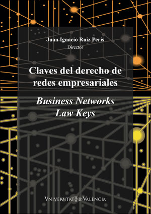 Claves del derecho de redes empresariales Business Networks Law Keys