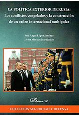 La poltica exterior de Rusia: los conflictos congelados y la construccin de un orden internacional multipolar