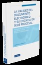 La validez del documento electrnico y su eficacia en sede procesal