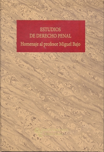 Estudios de Derecho Penal Homenaje al Profesor Miguel Bajo