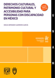 Derechos culturales, patrimonio cultural y accesibilidad para personas con discapacidad en Mxico