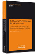 Fundamentos de Derecho Español Privado. Las relaciones entre particulares. John M. B. Balouziyeh. 