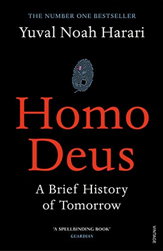 Homo Deus. A Brief History of Tomorrow.