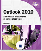 Outlook 2010. Administrar eficazmente el correo electrnico