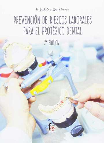 Prevencion De Riesgos Laborales Para El Protesico Dental -2 Edicin