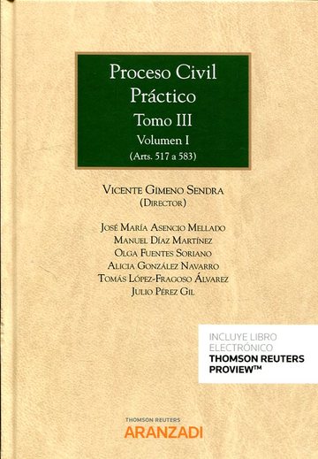 Proceso Civil Prctico. Tomo III. Volumen I y II (Arts 517 a 583)