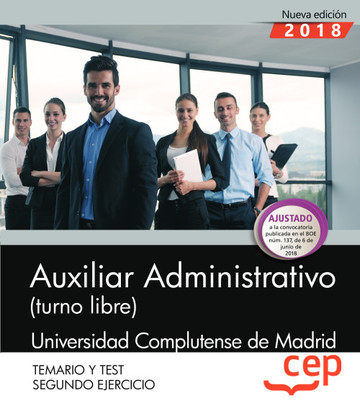 Auxiliar Administrativo (turno libre). Universidad Complutense de Madrid. Segundo ejercicio. Temario y Test
