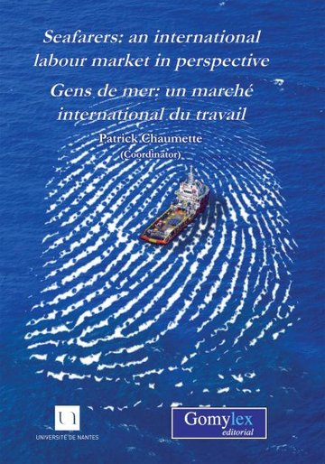 Seafarers: an International Labour Market in Perspective /gens de Mer: un Marche International du Travail