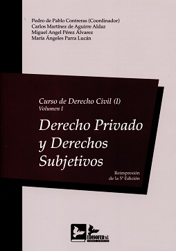 Curso de Derecho Civil I. Volumen I. Derecho privado y derechos subjetivos