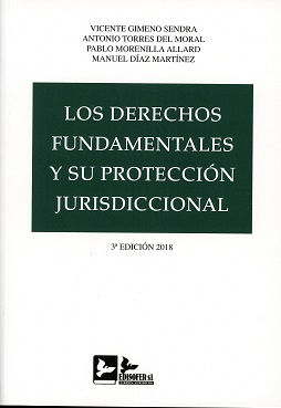 Los derechos fundamentales y su proteccin jurisdiccional 3 Ed. 2018