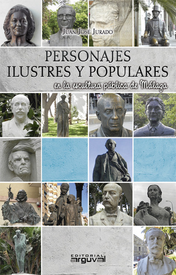 Personajes ilustres y populares en la escultura de Mlaga
