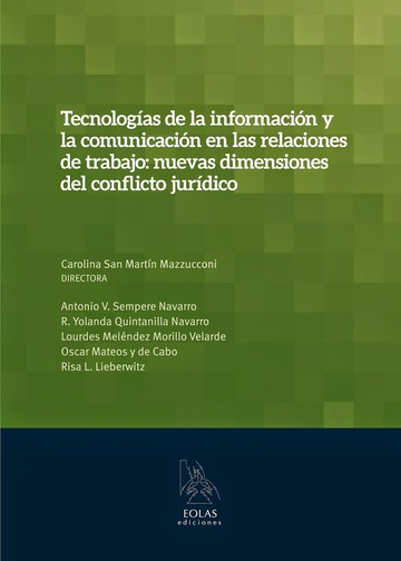 Tecnologas de la Informacin y la Comunicacin en las Relaciones de Trabajo: Nuevas Dimensiones del Conflicto Jurdico