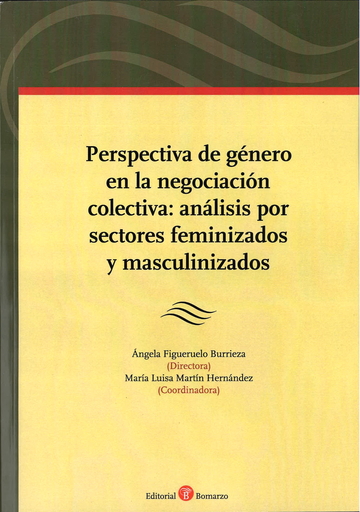 Perspectiva de gnero en la negociacin colectiva: anlisis por sectores feminizados y masculinizados
