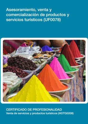 Asesoramiento, venta y comercializacin de productos y servicios tursticos (UF0078)